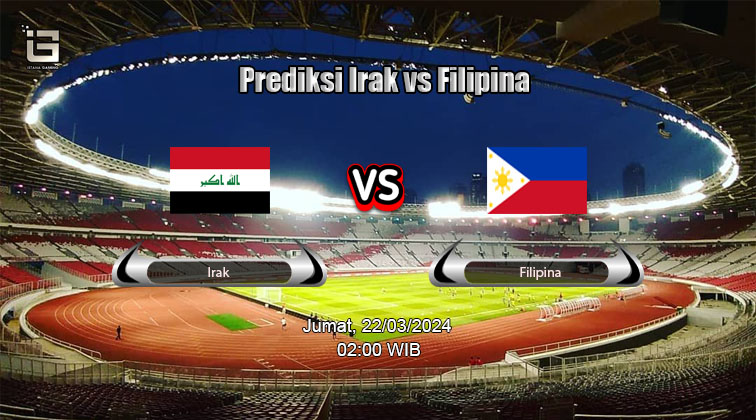 Prediksi Irak vs Filipina di Kualifikasi Piala Dunia 2026 - Istana Gaming