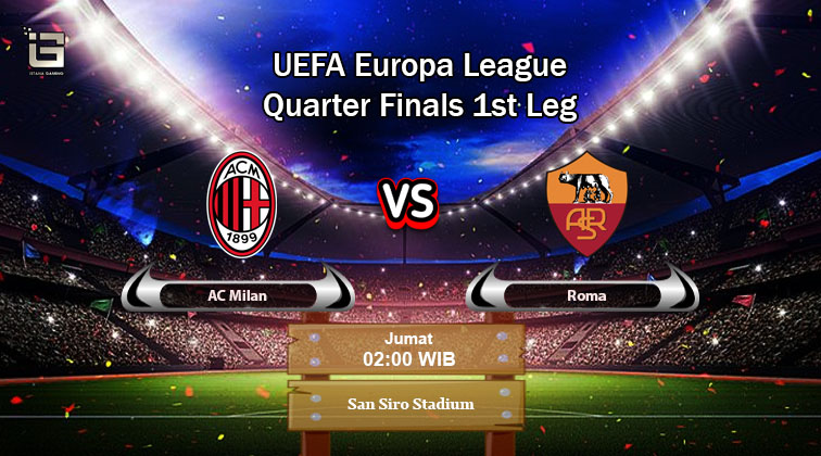 Prediksi Skor AC Milan vs AS Roma, Europa League 2024