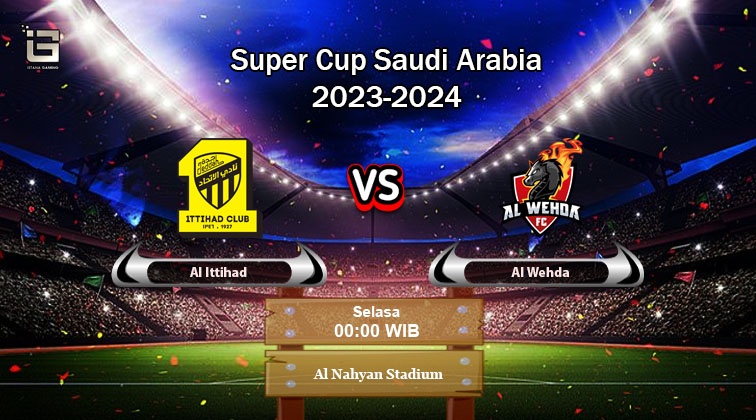 Prediksi Skor Al Ittihad Vs Al Wehda, Piala Super Saudi 9 April 2024